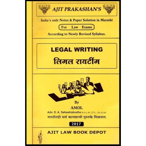 Ajit Prakashan's Legal Writing (Marathi) Notes for BSL by Adv. D.A. Sahastrabudhe